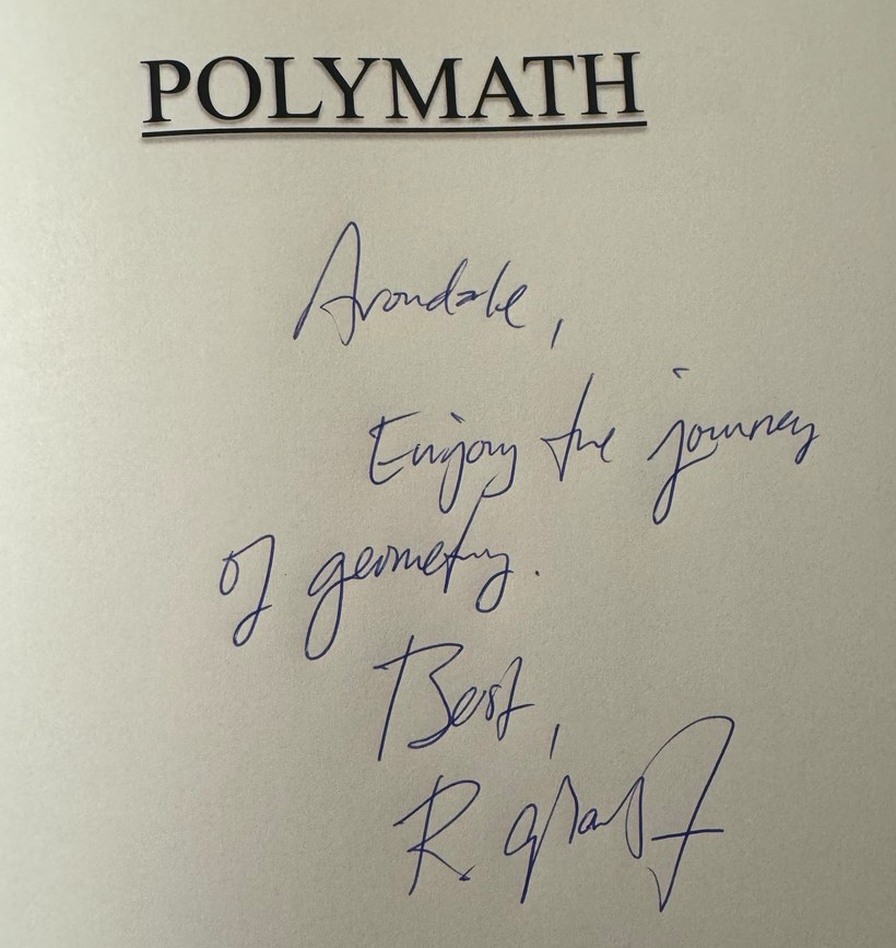The flyleaf of Polymath, inscribed: Arondale, enjoy the journey of geometry. Best, R. Grant
